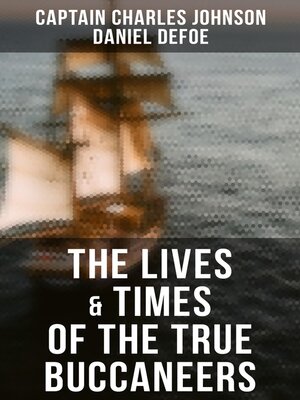 cover image of The Lives & Times of the True Buccaneers